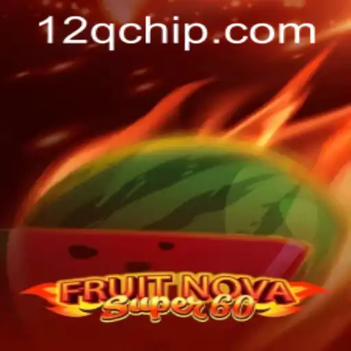 Exploring FruitNovaSuper60 and the Fascinating Role of 12q PH Login